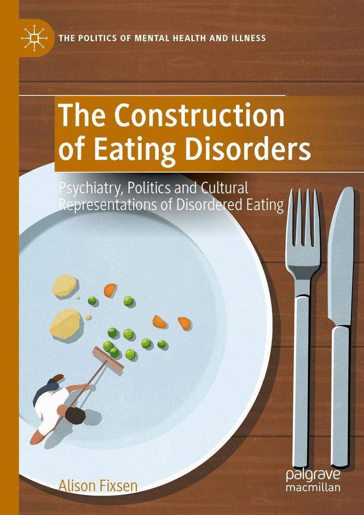 The Construction of Eating Disorders