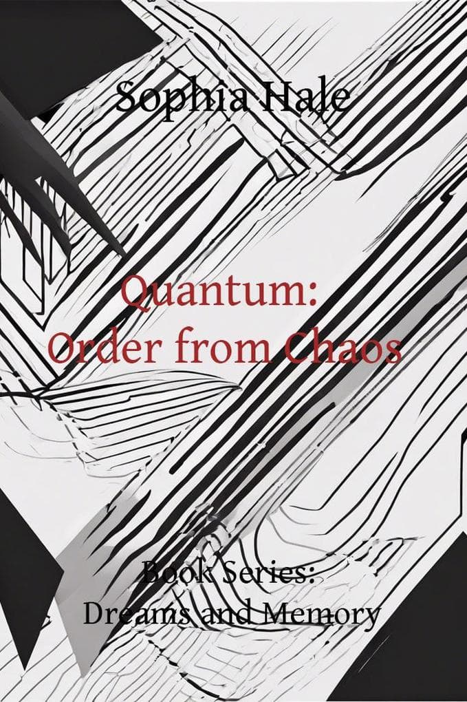 Quantum: Order from Chaos