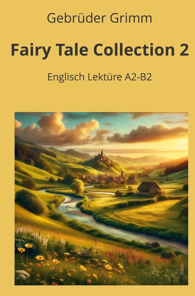 Fairy Tale Collection 2: Englisch Lektüre A2 - B2