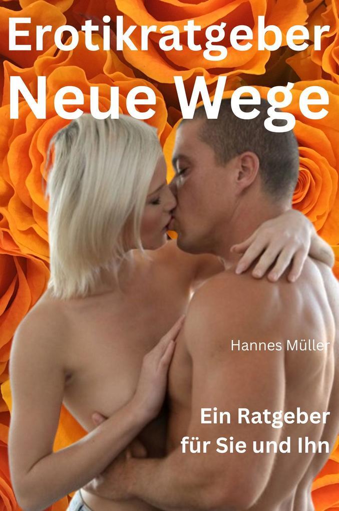 Erotikratgeber Neue Wege