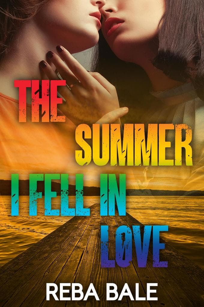 The Summer I Fell in Love (Second Chances Lesbian Romance, #2)