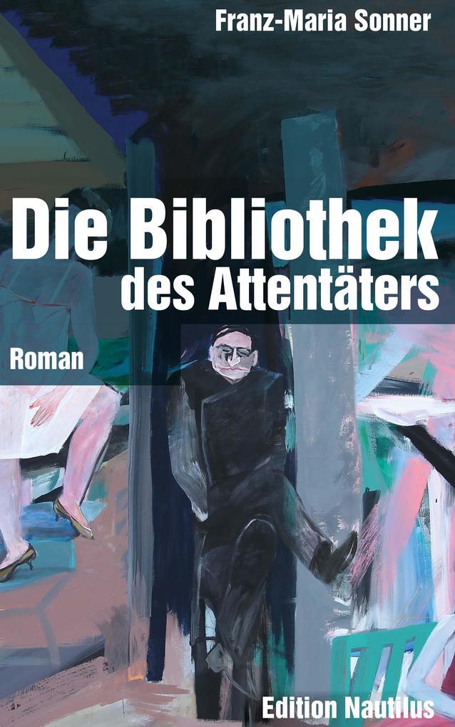 Die Bibliothek des Attentäters