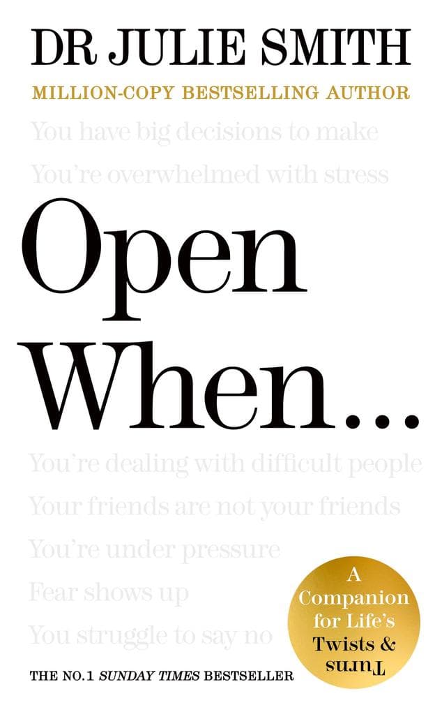 Open When...