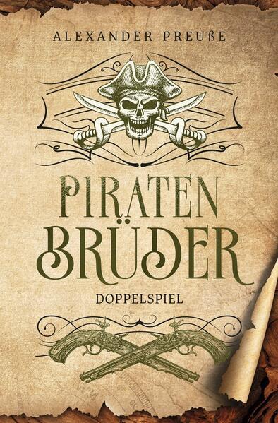 Doppelspiel - Piratenbrüder Band 3