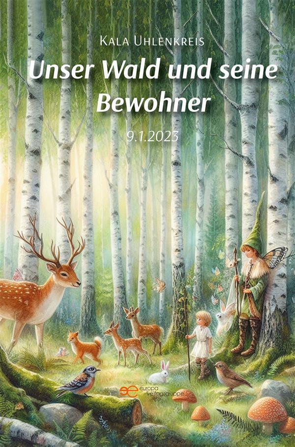 Unser Wald und seine Bewohner