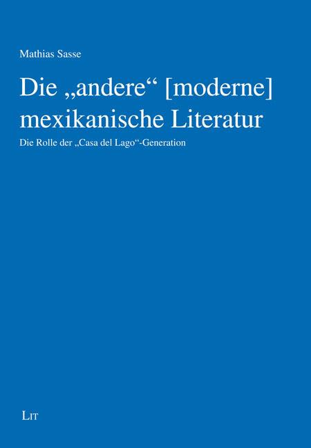 Die "andere" [moderne] mexikanische Literatur