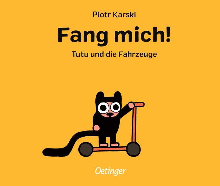 Fang mich! Tutu und die Fahrzeuge