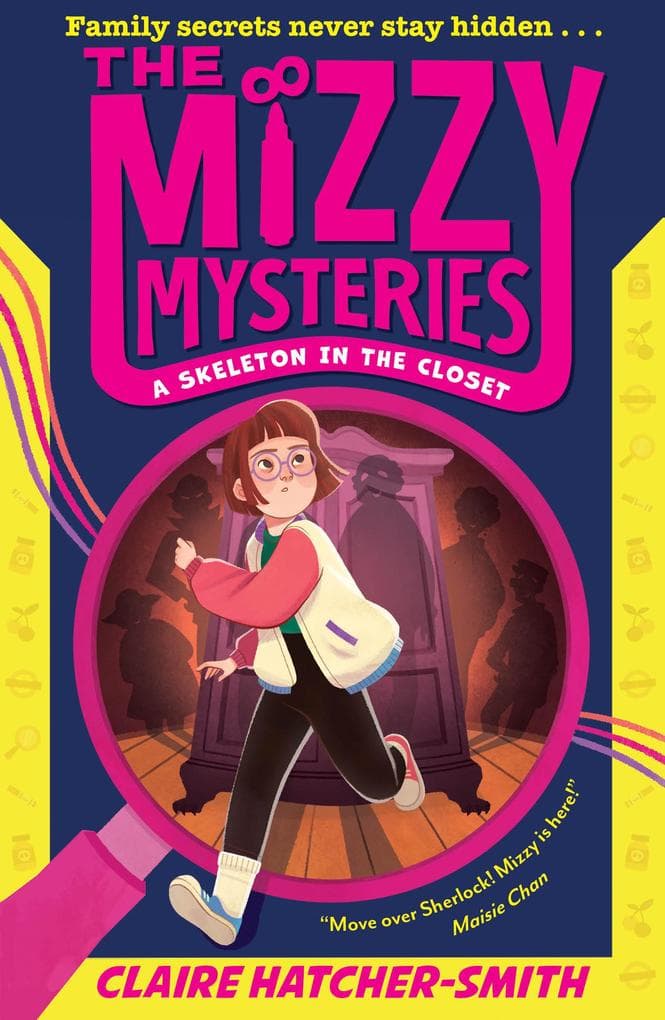 The Mizzy Mysteries: A Skeleton in the Closet