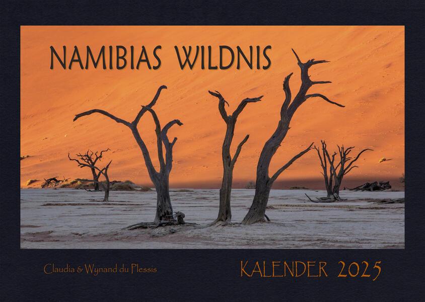 Namibias Wildnis Kalender 2025 (DIN A2 Querformat)