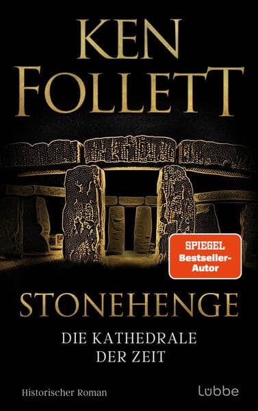 10. Ken Follett: Stonehenge - Die Kathedrale der Zeit