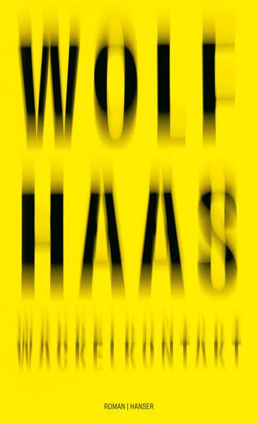 4. Wolf Haas: Wackelkontakt