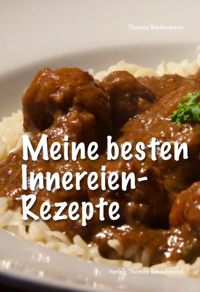 Meine besten Innereien-Rezepte