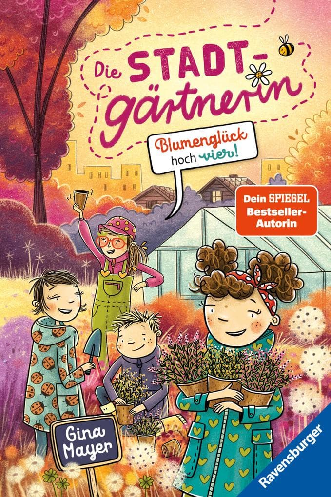 Die Stadtgärtnerin, Band 3: Blumenglück hoch vier! (Bestseller-Autorin von "Der magische Blumenladen")