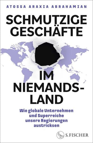 10. Atossa Araxia Abrahamian: Schmutzige Geschäfte im Niemandsland