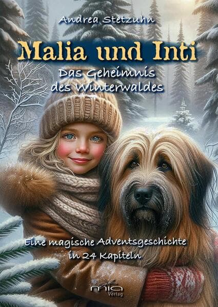 Malia und Inti - Das Geheimnis des Winterwaldes