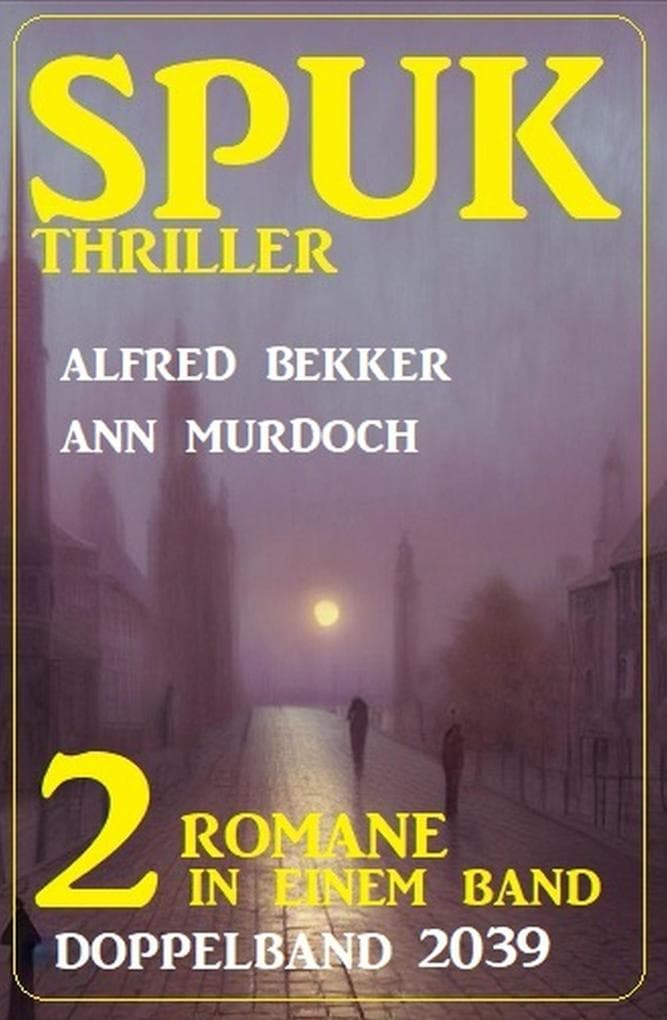 Spuk Thriller Doppelband 2039