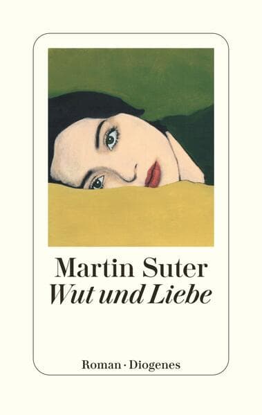 9. Martin Suter: Wut und Liebe