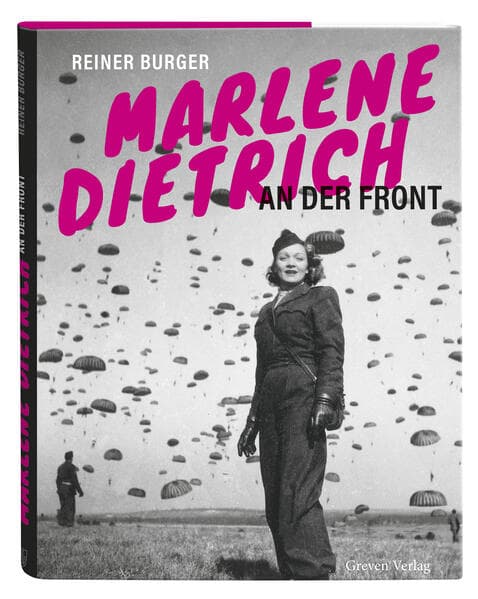 Marlene Dietrich an der Front