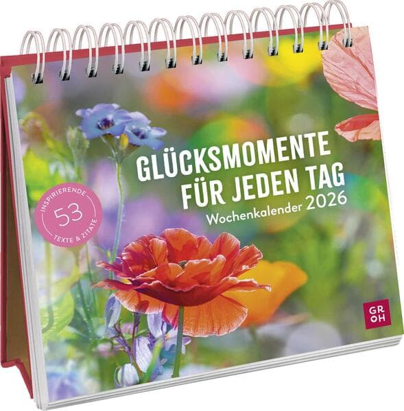 Wochenkalender 2026: Glücksmomente für jeden Tag