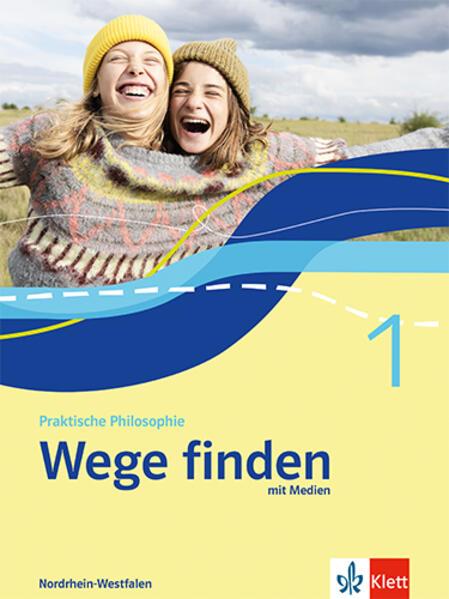 Wege finden 1. Schulbuch mit Medien Klasse 5/6. Ausgabe Nordrhein-Westfalen