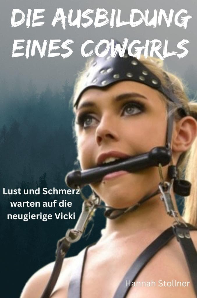 Die Ausbildung eines Cowgirls