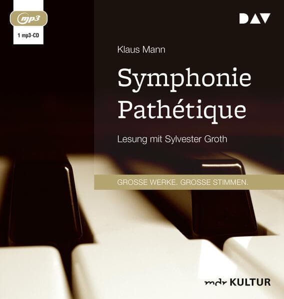 Symphonie Pathétique. Ein Tschaikowsky-Roman