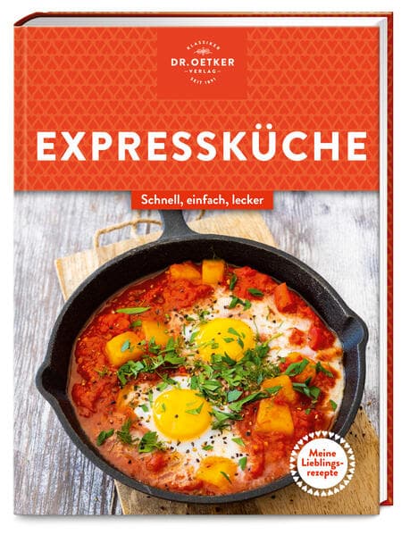 Meine Lieblingsrezepte: Expressküche