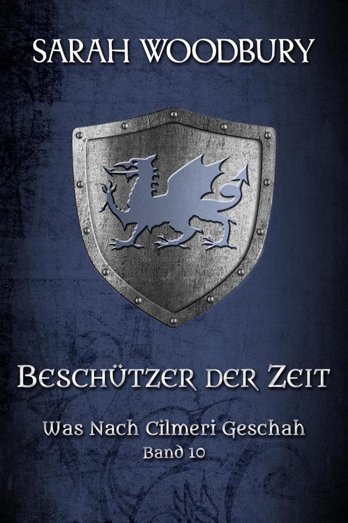 Beschützer der Zeit (Was nach Cilmeri geschah, #10)