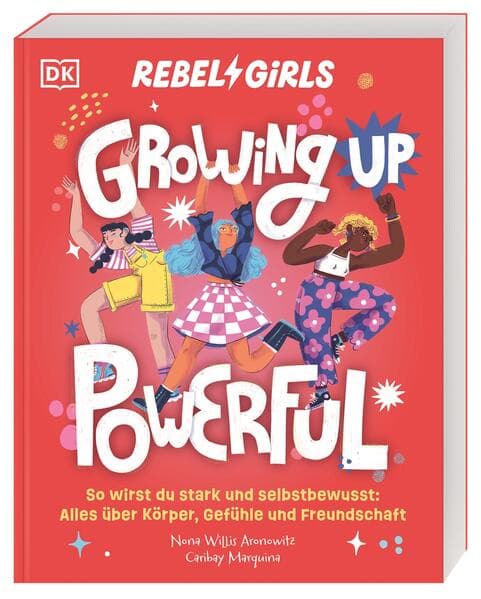 Rebel Girls - das Original. Growing up powerful