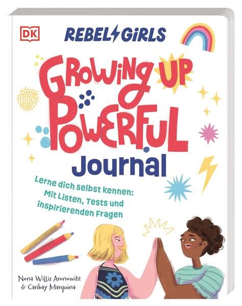 Rebel Girls - das Original. Growing up powerful Journal