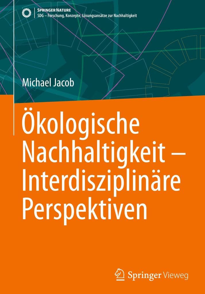 Ökologische Nachhaltigkeit - Interdisziplinäre Perspektiven