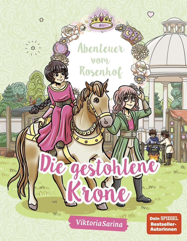 Abenteuer vom Rosenhof. Die gestohlene Krone