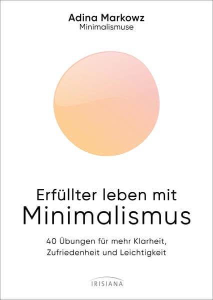 Erfüllter leben mit Minimalismus