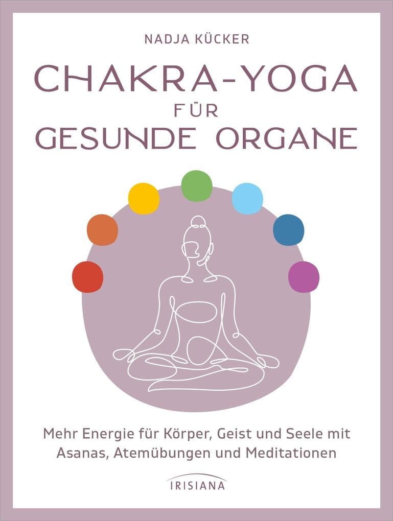 Chakra-Yoga für gesunde Organe