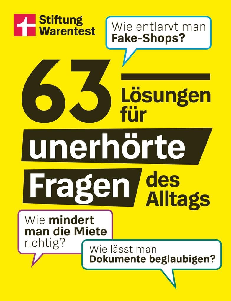 63 Lösungen für unerhörte Fragen des Alltags - Alltagswissen zu Auto, Geld und Wohnung