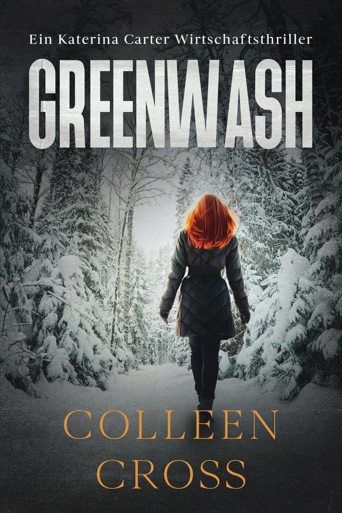 Greenwash - Ein Katerina Carter Wirtschaftsthriller (Ein Wirtschafts-Thriller mit Katerina Carter, #4)