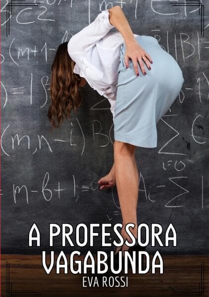 A professora vagabunda