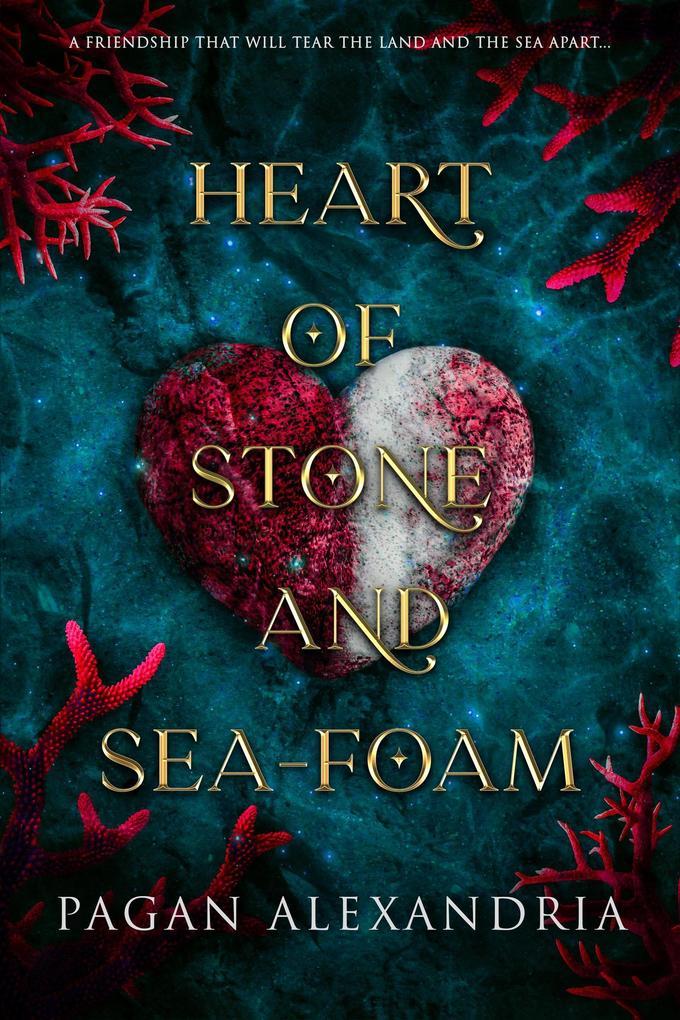 Heart of Stone and Sea-foam (Kingdom of Sirens and Monsters, #0.5)