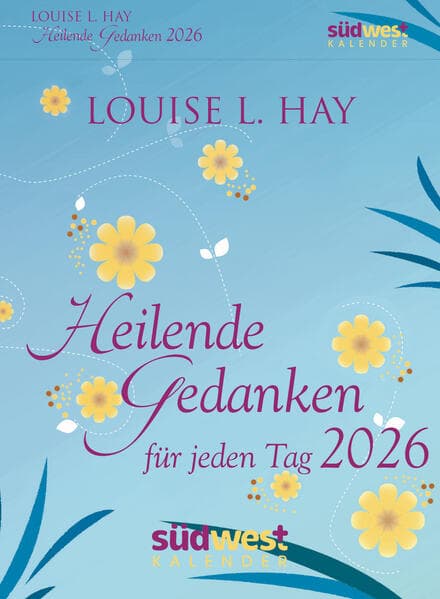 Heilende Gedanken für jeden Tag 2026 - Tagesabreißkalender zum Aufstellen oder Aufhängen