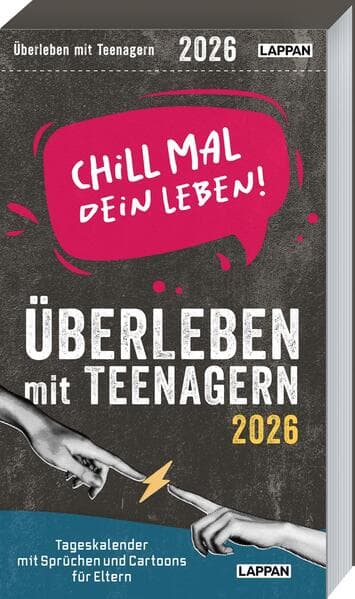 Chill mal dein Leben! - Überleben mit Teenagern 2026