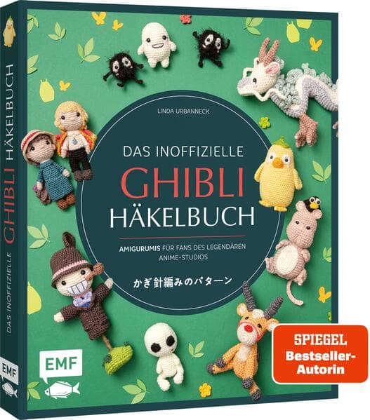 Das inoffizielle Ghibli-Häkelbuch - 23 zauberhafte Amigurumis für Fans des legendären Anime-Studios