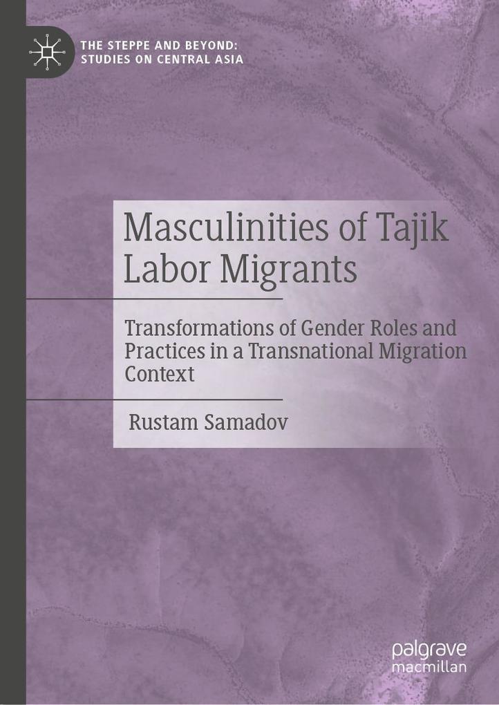 Masculinities of Tajik Labor Migrants