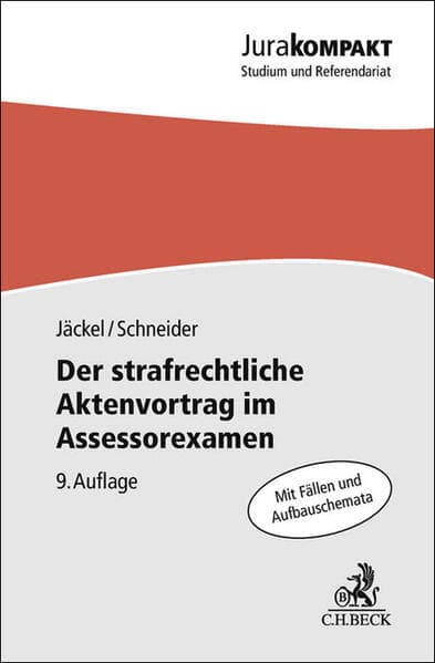 Der strafrechtliche Aktenvortrag im Assessorexamen