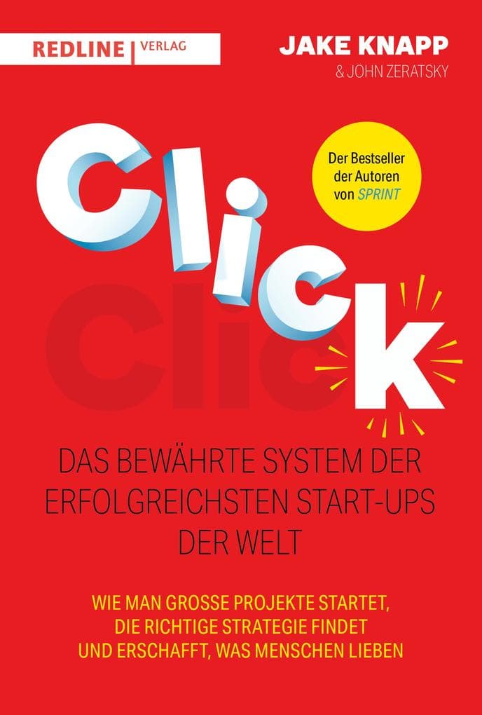 Click - Das bewährte System der erfolgreichsten Start-ups der Welt