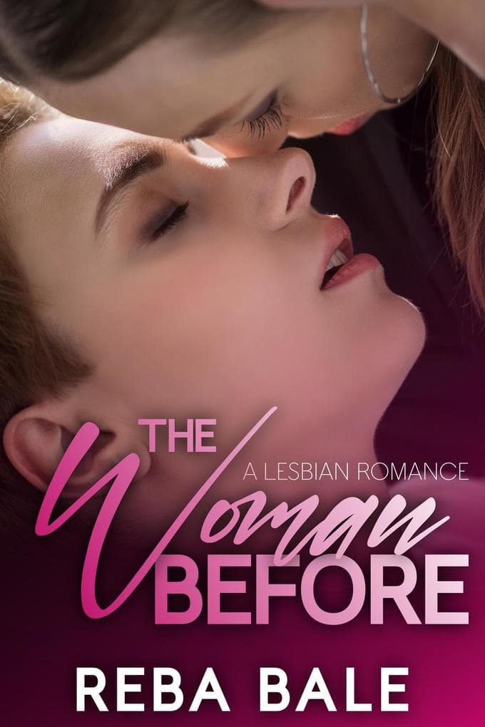 The Woman Before (Second Chances Lesbian Romance, #5)