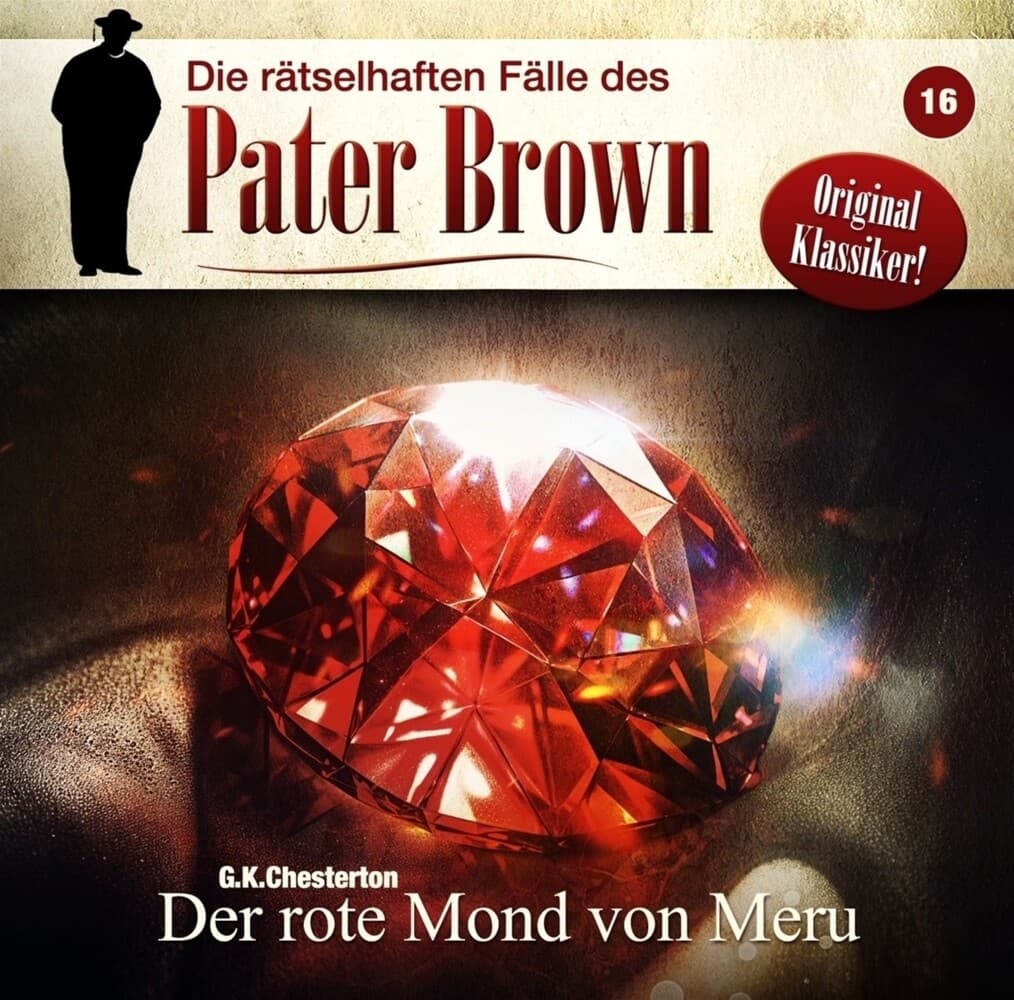 Die rätselhaften Fälle des Pater Brown - Der rote Mond von Meru, 1 Audio-CD