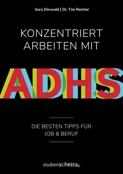 Konzentriert arbeiten mit ADHS