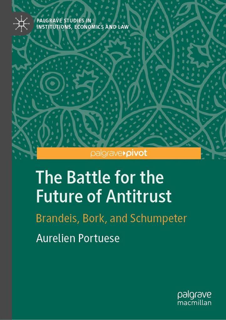 The Battle for the Future of Antitrust