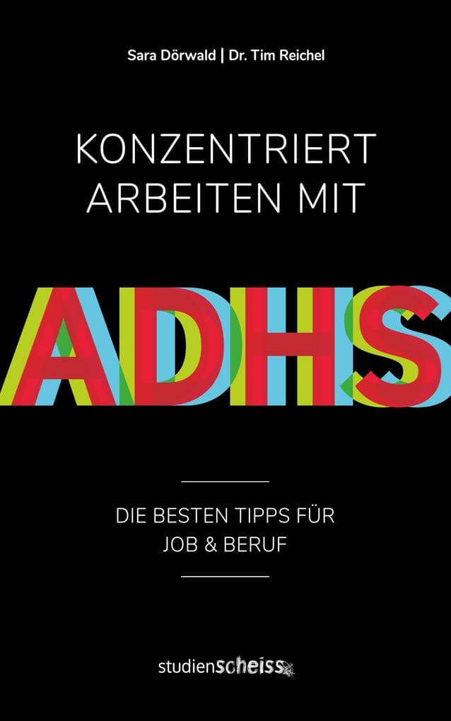 Konzentriert arbeiten mit ADHS