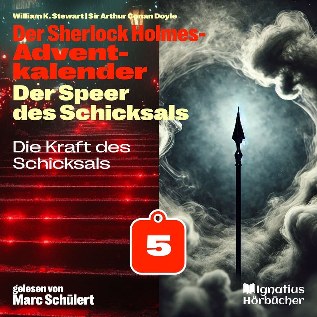 Die Kraft des Schicksals (Der Sherlock Holmes-Adventkalender: Der Speer des Schicksals, Folge 5)